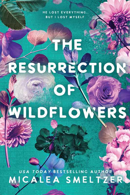 Resurrection of Wildflowers: Micalea Smeltzer (Book 2)