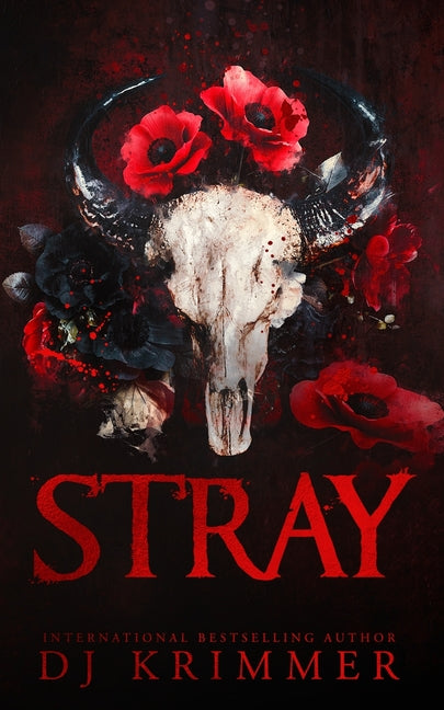 Stray: A Steamy Small-Town Romance with a Grumpy Cowboy, Found Family, and Heartbreak