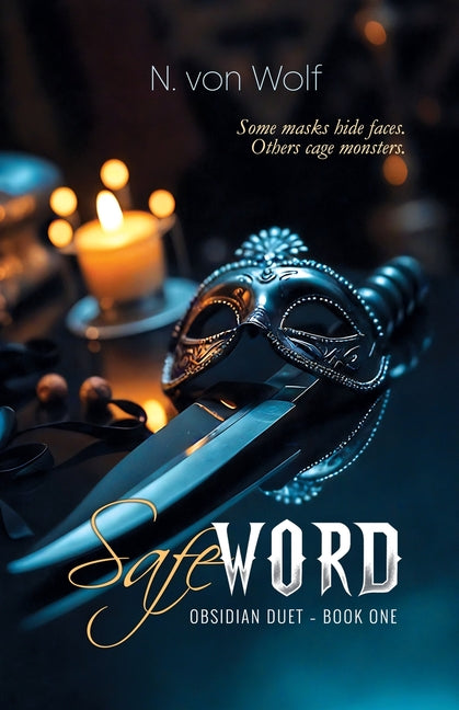 Safe Word: A Dark, Contemporary, Psychological Romance