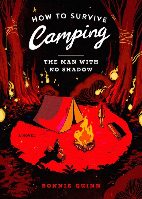 How to Survive Camping: The Man with No Shadow - Ingram
