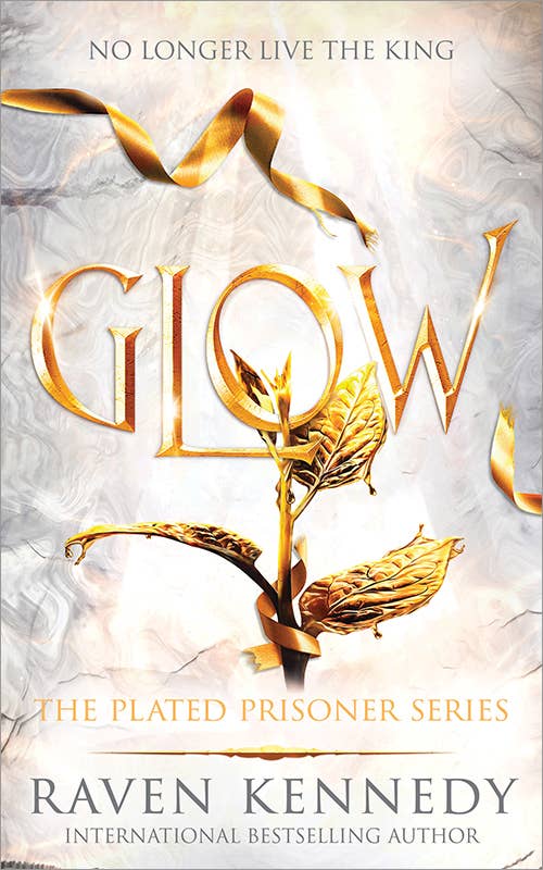Glow: Raven Kennedy (The Plated Prisoner Book#4)