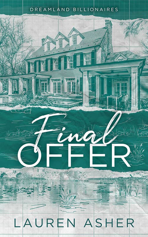Final Offer: Lauren Asher (Dreamland Billionaires Book #3)