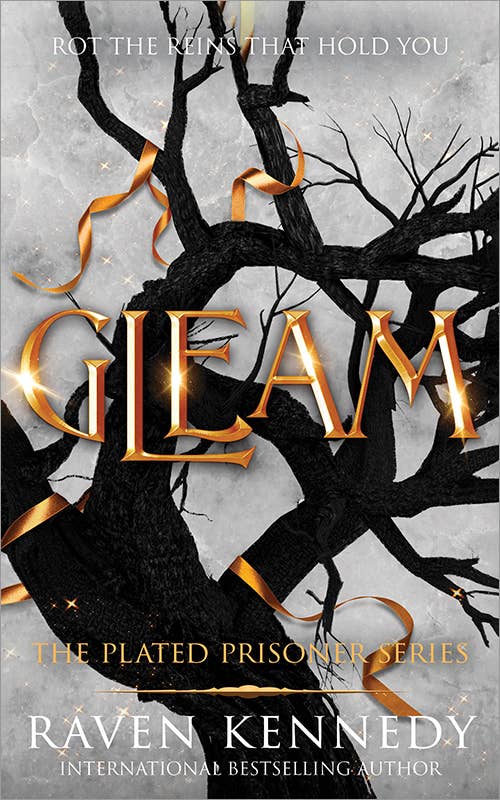 Gleam: Raven Kennedy (The Plated Prisoner Series #3)