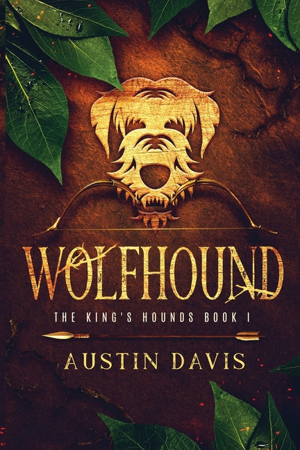 Wolfhound: The King's Hounds Book I