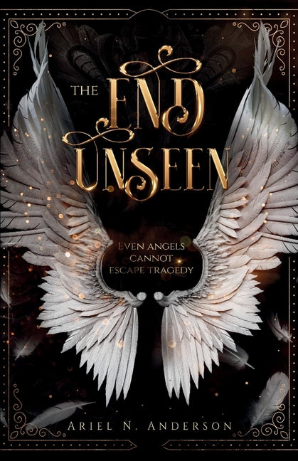 The End Unseen