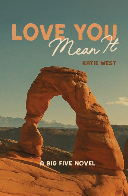 Love You, Mean It