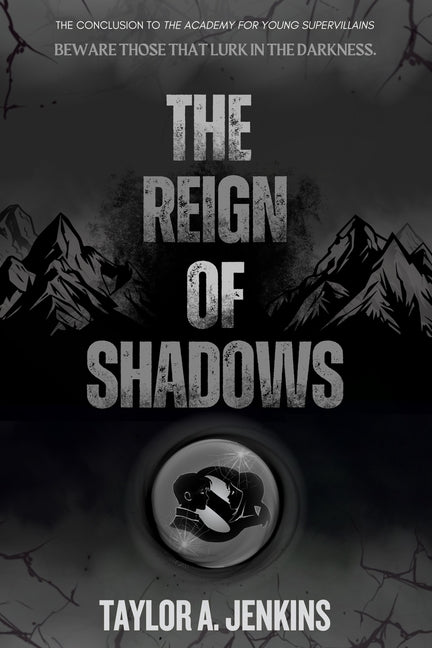 The Reign of Shadows