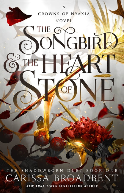 The Songbird & the Heart of Stone: The Shadowborn Duet, Book One - Ingram