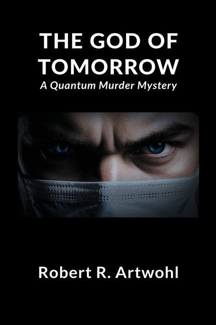 The God of Tomorrow: A Quantum Noir